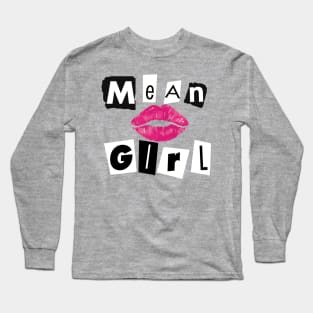 Mean Girl Long Sleeve T-Shirt